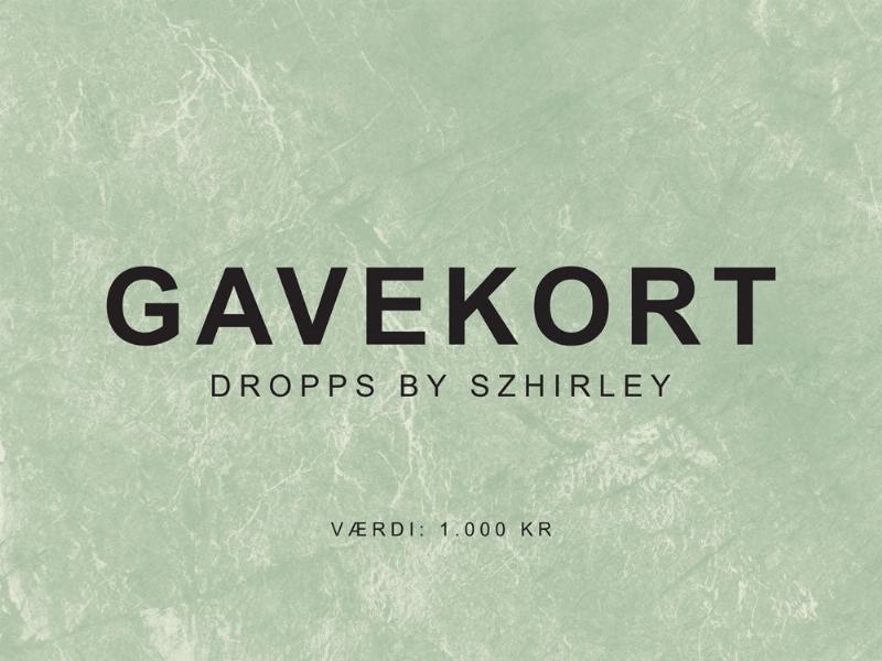 Gavekort til Dropps By Szhirley - 1000 DKK