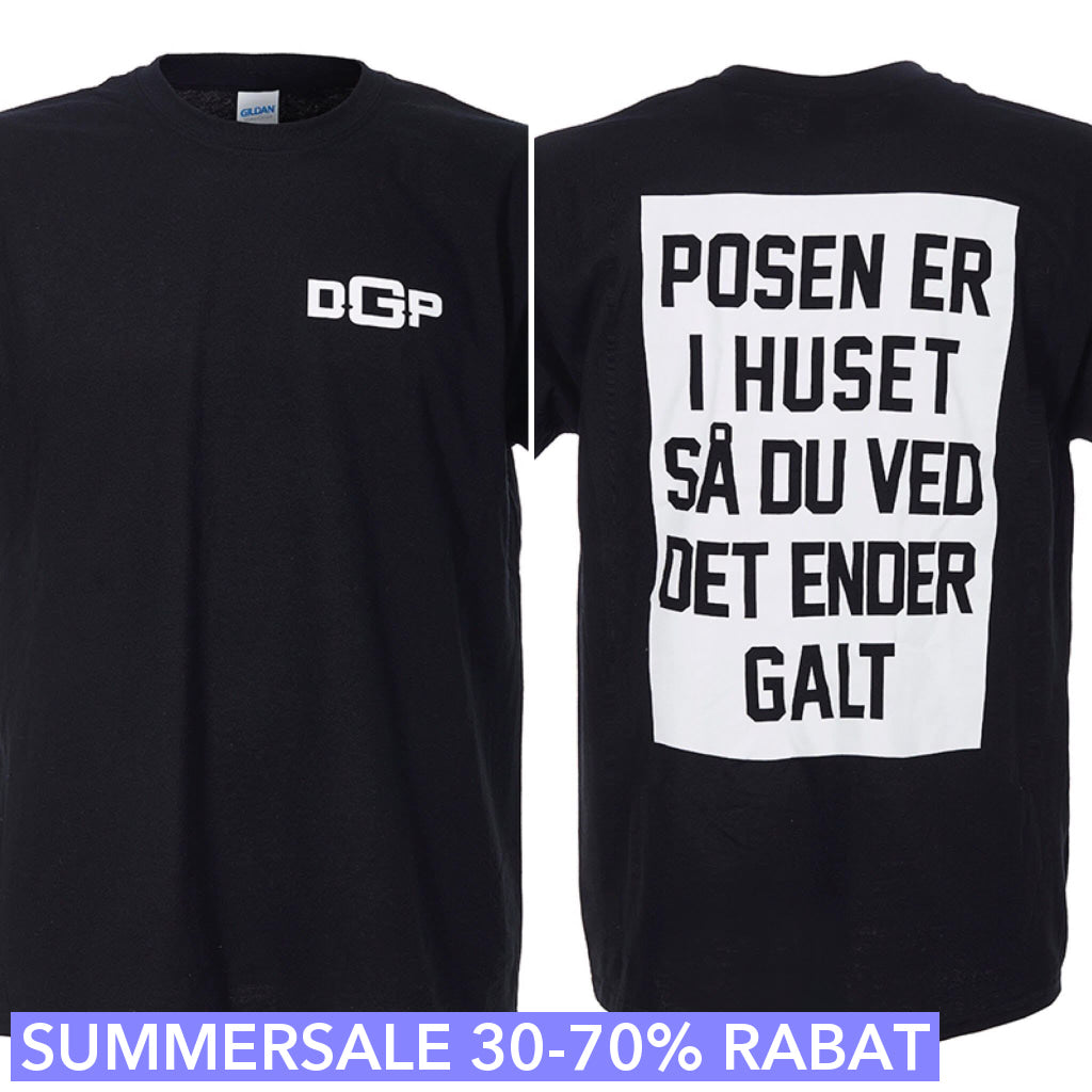 Den Gale Pose - Sort T-shirt - Posen Er I Huset - Tryk Front Og Bag